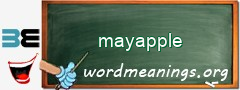 WordMeaning blackboard for mayapple